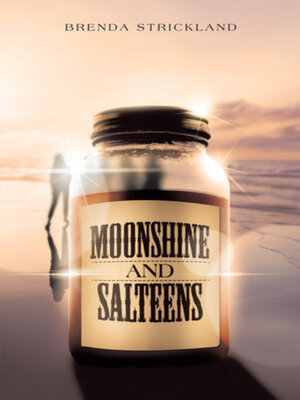 cover image of Moonshine and Salteens